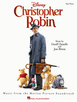 Hal Leonard - Christopher Robin: Music from the Motion Picture Soundtrack - Zanelli/Sherman/Brion - Easy Piano - Book