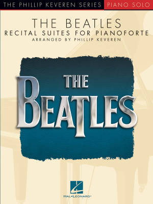 Hal Leonard - The Beatles: Recital Suites for Pianoforte - Keveren - Book