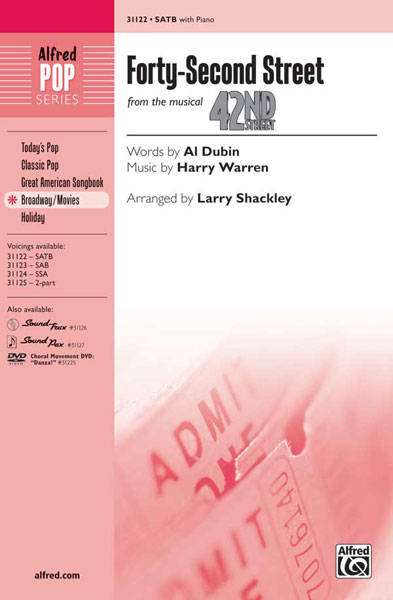 Forty-Second Street  (From the Musical 42nd Street) - Dubin/Warren/Shackley - SATB