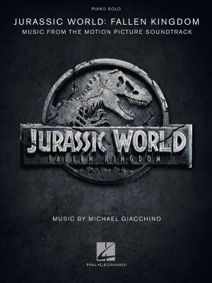 Hal Leonard - Jurassic World: Fallen Kingdom (Music from the Motion Picture Soundtrack) - Giacchino/Williams - Piano - Livre