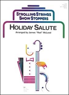 Holiday Salute (A Showstopper Selection) - Traditional/Mcleod - String Orchestra - Gr. 3