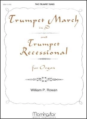 Trumpet March and Trumpet Recessional - Rowan - Organ - Book