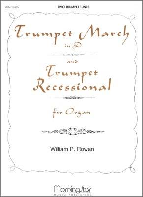 MorningStar Music - Trumpet March and Trumpet Recessional - Rowan - Organ - Book