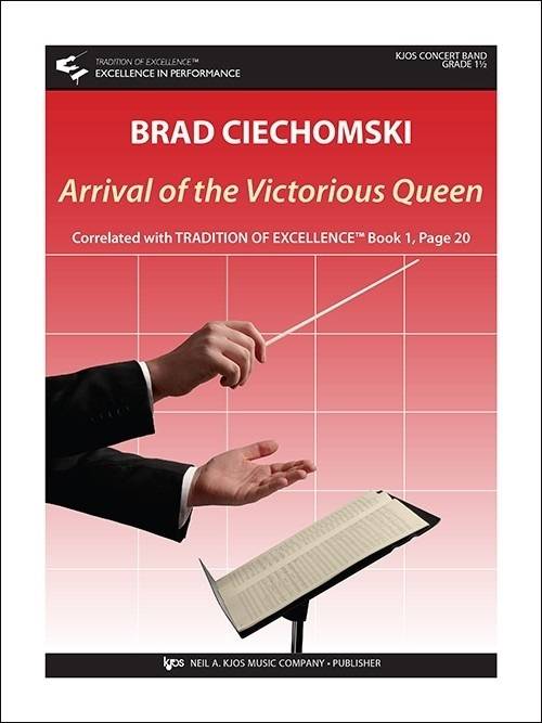 Arrival of the Victorious Queen - Ciechomski - Concert Band - Gr. 1.5
