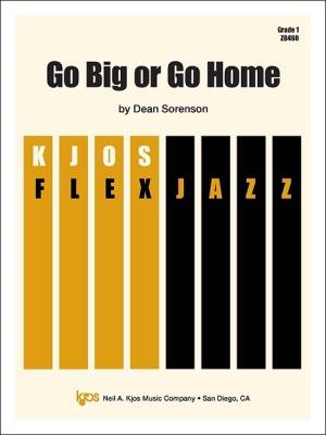 Kjos Music - Go Big or Go Home - Sorenson - Jazz Ensemble (FlexJazz) - Gr. 1