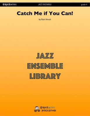 Jazz Lines Publications - Catch Me if You Can! - Hirsch - Jazz Ensemble - Gr. 4