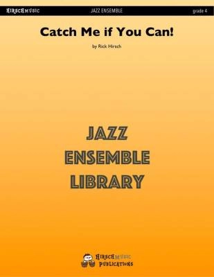 Jazz Lines Publications - Catch Me if You Can! - Hirsch - Jazz Ensemble - Gr. 4