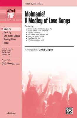 Alfred Publishing - Idolmania! A Medley of Love Songs - Gilpin - SATB
