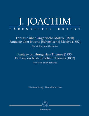 Baerenreiter Verlag - Fantasy on Hungarian Themes (1850), Fantasy on Irish [Scottish] Themes (1852) - Joachim/Schelhaas/Uhde - Violin/Piano Reduction - Book