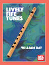 Mel Bay - Lively Fife Tunes - Bay - Book
