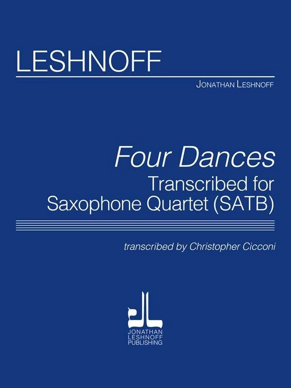 Four Dances - Leshnoff/Cicconi - Saxophone Quartet