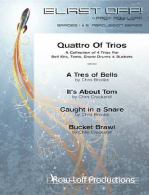 Row Loff Productions - Quattro Of Trios - Brooks/Crockarell - Trios de percussions