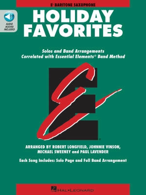 Hal Leonard - Essential Elements Holiday Favorites - Eb Baritone Saxophone - Book/Audio Online