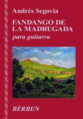 BERBEN - Fandango de La Madrugada - Segovia/Tennant - Guitare classique - Partitions