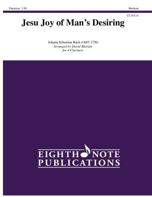 Eighth Note Publications - Jesu Joy of Mans Desiring - Bach/Marlatt - Clarinet Quartet