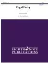 Eighth Note Publications - Regal Entry - Kaisershot - Woodwind Quintet