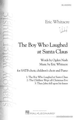 The Boy Who Laughed At Santa Clause - Whitacre - SATB