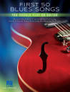 Hal Leonard - First 50 Blues Songs You Should Play on Guitar - Easy Guitar - Book