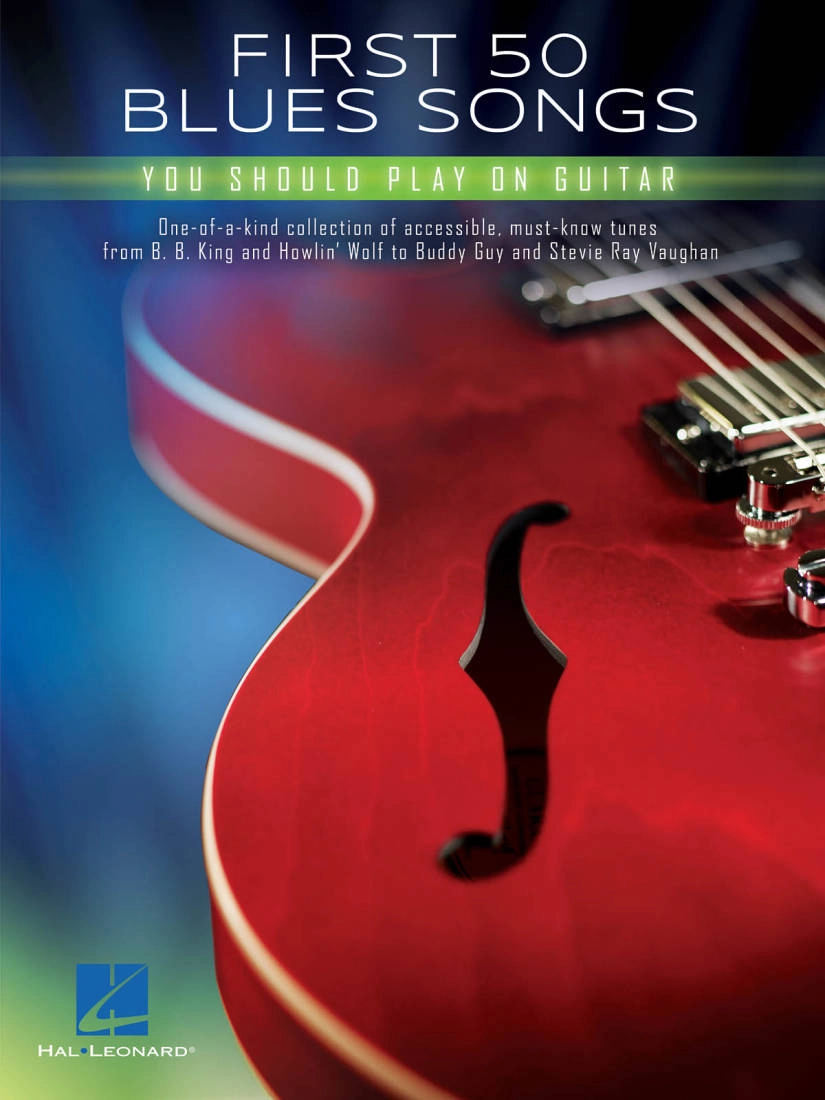 First 50 Blues Songs You Should Play on Guitar - Easy Guitar - Book