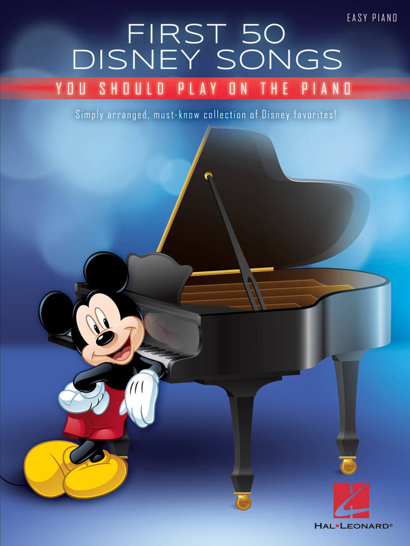 First 50 Disney Songs You Should Play on the Piano - Easy Piano - Book