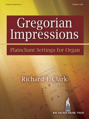 SMP - Gregorian Impressions: Plainchant Settings for Organ - Clark - Organ - Book