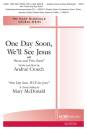 Hope Publishing Co - One Day Soon, Well See Jesus (with Soon and Very Soon) - Crouch/McDonald - SATB