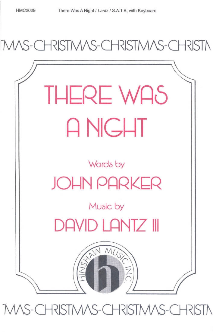 There Was a Night - Lantz/Parker - SATB