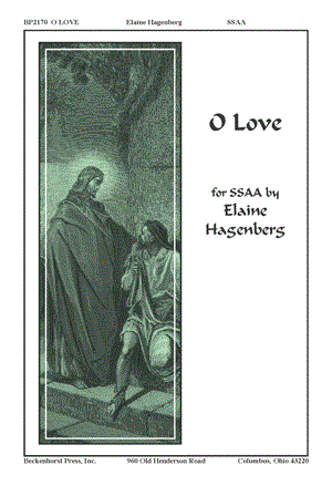 O Love - Matheson/Hagenberg - SSAA