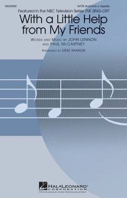 Hal Leonard - With a Little Help from My Friends (from NBCs The Sing-Off) - Lennon/McCartney/Sharon - SATB