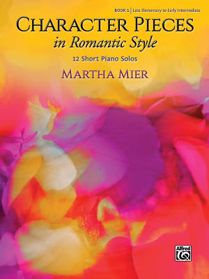 Alfred Publishing - Character Pieces in Romantic Style, Book 1 - Mier - Piano - Book