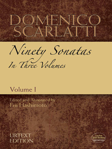Domenico Scarlatti: Ninety Sonatas in Three Volumes, Volume I - Scarlatti/Hashimoto - Piano - Book