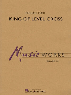 Hal Leonard - King of Level Cross - Oare - Concert Band - Gr. 1