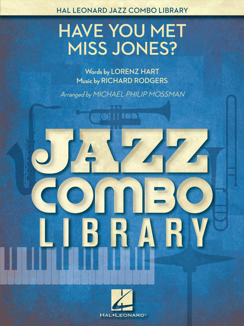 Have You Met Miss Jones? - Rodgers/Hart/Mossman - Jazz Combo - Gr. 4