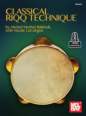 Classical Riqq Technique - Baklouk/LeCorgne - Percussion - Book/Audio Online