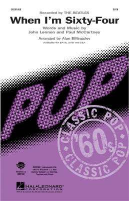 Hal Leonard - When Im Sixty-Four - Lennon/McCartney/Billingsley - SATB