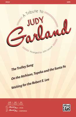 Alfred Publishing - A Tribute to Judy Garland - Leavitt - SATB