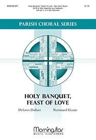 MorningStar Music - Holy Banquet, Feast Of Love - Dufner/Gouin - SATB