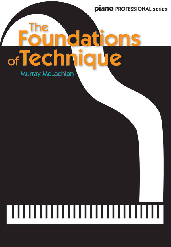 The Foundations of Technique - McLachlan - Piano - Book