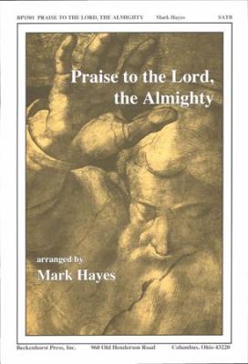 Beckenhorst Press Inc - Praise to the Lord, the Almighty - Hayes - SATB