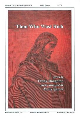 Beckenhorst Press Inc - Thou Who Wast Rich - Ijames - SATB