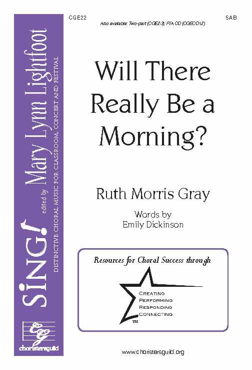 Will There Really Be A Morning? - Dickinson/Gray - SAB