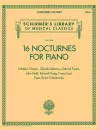 G. Schirmer Inc. - 16 Nocturnes for Piano - Book