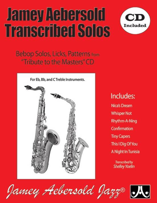 Jamey Aebersold Transcribed Solos:  Bebop Solos, Licks, Patterns -