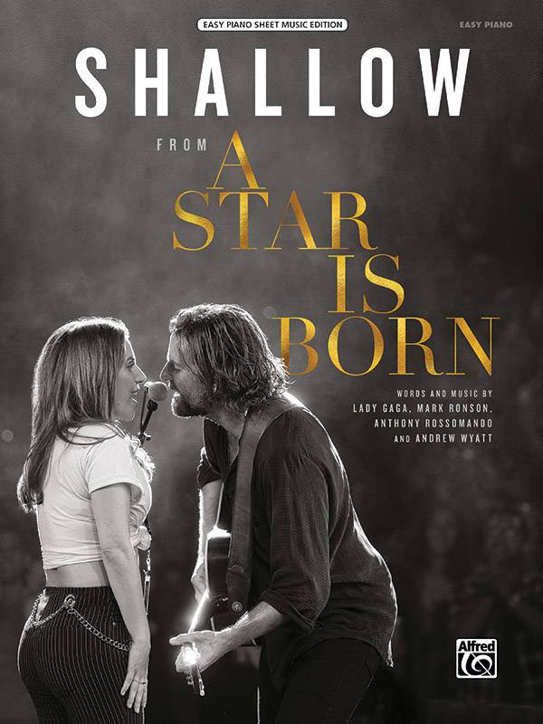 Shallow  (from A Star Is Born) - Lady Gaga/Gerou - Easy Piano - Sheet Music