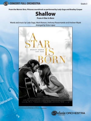 Shallow (from A Star Is Born) - Lopez - Full Orchestra - Gr. 3