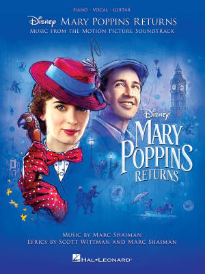 Mary Poppins Returns: Music from the Motion Picture Soundtrack - Shaiman/Wittman - Piano/Vocal/Guitar - Book