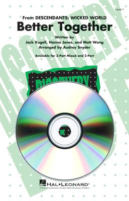 Hal Leonard - Better Together (From Descendants: Wicked World) - Kugell /Wong /Jones /Snyder - VoiceTrax CD