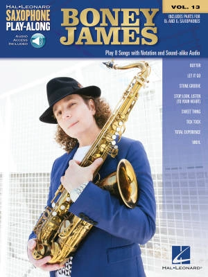 Hal Leonard - Boney James: Saxophone Play-Along Volume 13 - Book/Audio Online