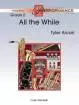 Carl Fischer - All the While - Arcari - Concert Band - Gr. 2