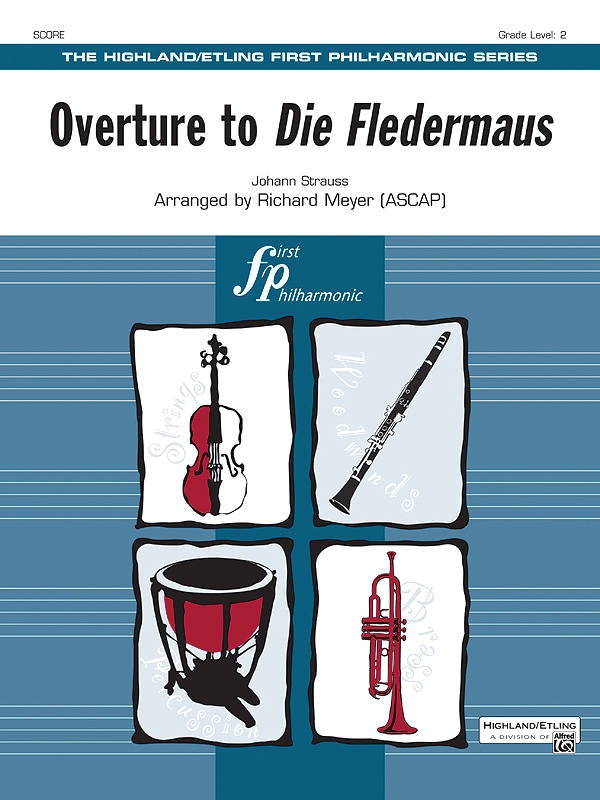 Overture to Die Fledermaus - Strauss/Meyer - Full Orchestra - Gr. 2